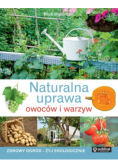 Naturalna uprawa owoców i warzyw