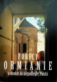 Polscy Ormianie w drodze do niepodległej