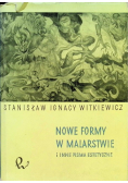 Nowe formy w malarstwie i inne pisma estetyczne