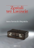 Zostali we Lwowie