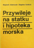 Przywileje na statku i hipoteka morska