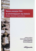 Nowa pozycja Chin w zmieniającym się świecie