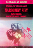 Narodziny siły. Tajna historia radzieckiej bomby atomowej
