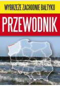 Wybrzeże Zachodnie Bałtyku Przewodnik