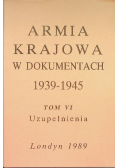 Armia krajowa w dokumentach 1939 -1945 Tom VI