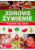 Zdrowe Żywienie Poradnik dla dzieci