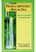 Prawa obfitości i bogactwa Jak żyć godnie i w dostatku