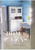 Dom, czas i nostalgia