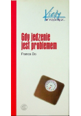 Gdy jedzenie jest problemem