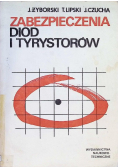 Zabezpieczenia diod i Tyrystorów