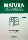Matura 2022 Testy i arkusze z odpowiedziami Matematyka Zakres podstawowy