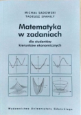 Matematyka w zadaniach dla studentów kierunków ekonomicznych