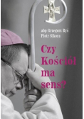 Czy Kościół ma sens?