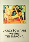 Ukrzyżowanie według Telemacha