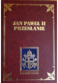 Jan Paweł II  Przesłanie