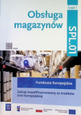Obsługa magazynów Podręcznik do nauki zawodowe technik logistyk Magazynier-logistyk Część 1