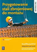 Przygotowanie stali zbrojeniowej do montażu