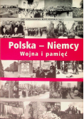 Polska -Niemcy Wojna i pamięć
