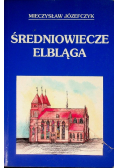 Średniowiecze Elbląga