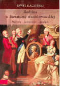 Rodzina w literaturze stanisławowskiej. Motywy, konwencje, poglądy