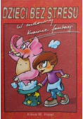 W cudownej krainie fantazji Dzieci bez stresu Tom 1