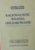 Racjonalność, władza, odczarowanie