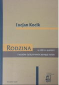 Rodzina w obliczu wartości i wzorów życia ponowoczesnego świata