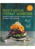 Spaghetti warzywne i potrawy witariańskie