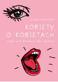 Kobiety O Kobietach