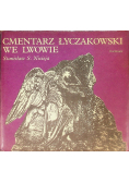 Cmentarz Łyczakowski we Lwowie