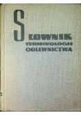 Słownik terminologii odlewnictwa