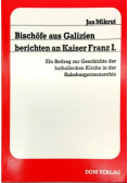 Bischöfe aus Galizien berichten an Kaiser Franz I.