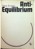 Anti Equilibrium