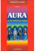 Aura czyli pole energetyczne człowieka