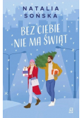 Bez ciebie nie ma świąt