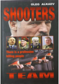 Shooters Team There Is a Profession Killing People