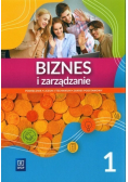 Biznes i zarządzanie 1 Podręcznik dla technikum i liceum Zakres podstawowy