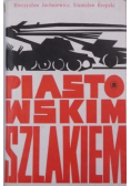 Piastowskim szlakiem