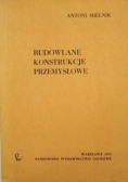 Budowlane konstrukcje przemysłowe