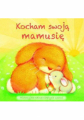 Kocham swoją mamusię