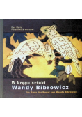 W kręgu sztuki Wandy Bibrowicz