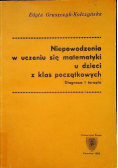 Niepowodzenia w uczeniu się matematyki u dzieci z klas początkowych