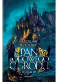 Pan Lodowego Ogrodu Księga 4