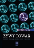 Żywy towar. Przemysł surogacji - handel ludźmi w XXI wieku