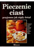 Pieczenie ciast przyjemne jak nigdy dotąd