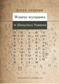 Wzorce wyrazowe w Dionysiaca Nonnosa