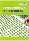 Przekleństwo perfekcjonizmu
