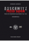 Auschwitz przed sądem Proces we Frankfurcie nad Menem 1963 - 1965 Dokumentacja
