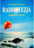 Radiestezja Sposób na życie