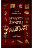 Leksykon żywej śmierci Tom 1 1932-2000
